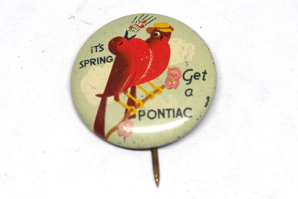 1930s "It's Spring - Get a Pontiac!" Bird Pin