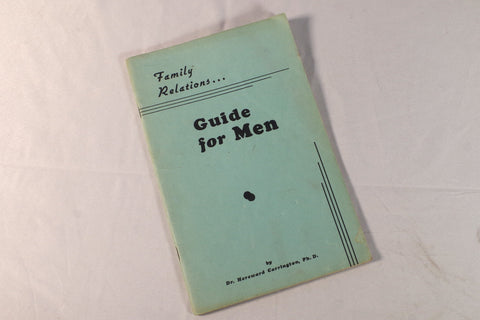 1948 "Family Relations - Guide for Men" Guidebook