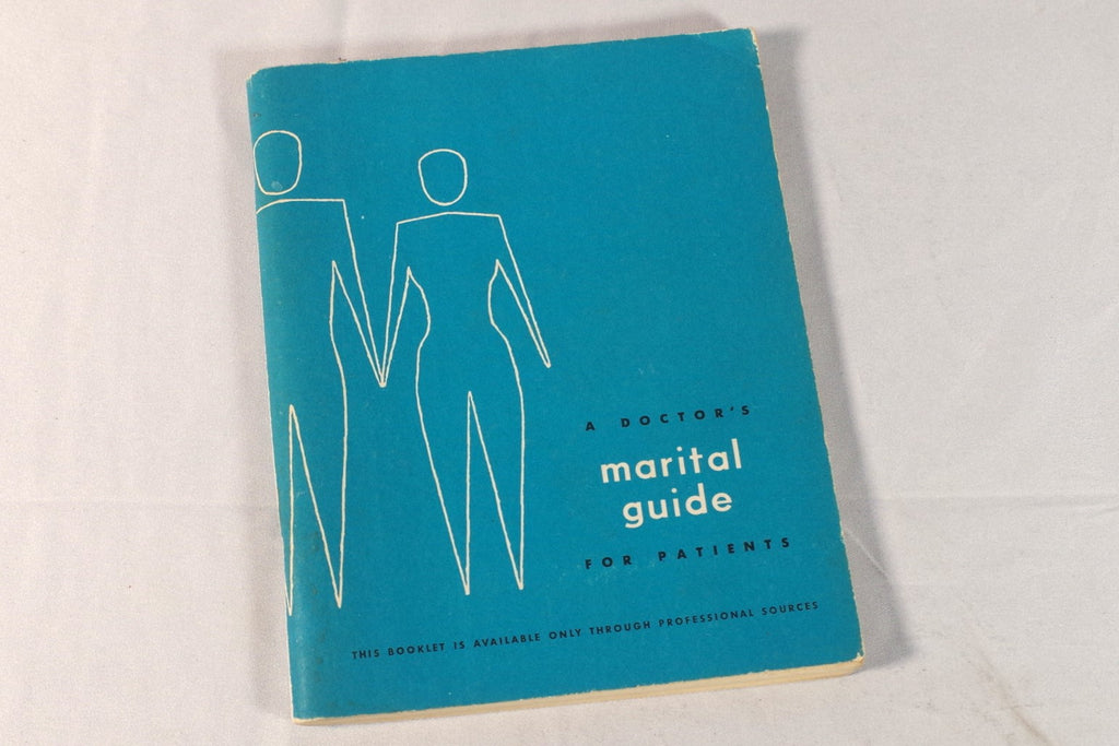 1959 "A Doctor's Marital Guide For Patients" Guidebook